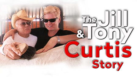 The Jill & Tony Curtis Story