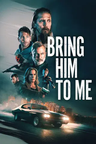 Bring Him to Me