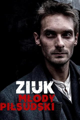 Ziuk. Young Pilsudski - Conspirators