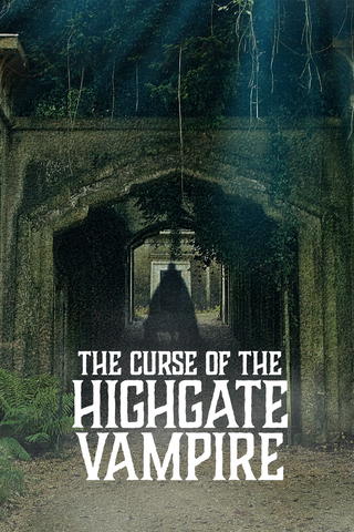 The Curse of the Highgate Vampire