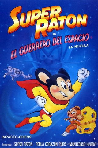 Super Ratón, el guerrero del espacio