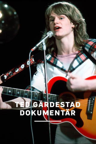 Ted Gärdestad - dokumentär