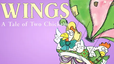 Wings: A Tale of Two Chickens