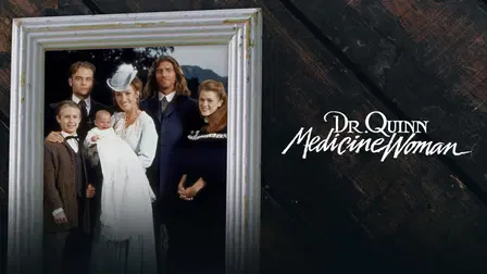 Dr. Quinn, Medicine Woman