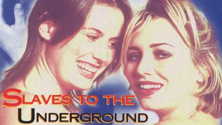 Slaves to the Underground