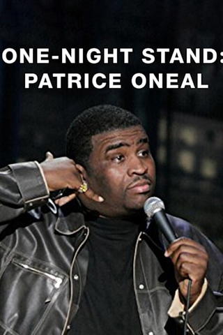 One Night Stand: Patrice ONeal