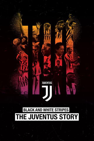 Black and White Stripes: The Juventus Story