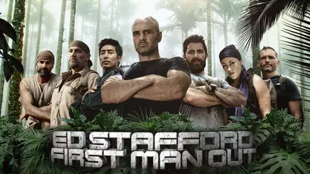 Ed Stafford: First Man Out