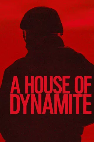 A HOUSE OF DYNAMITE