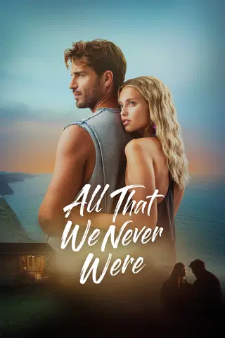 All That We Never Were