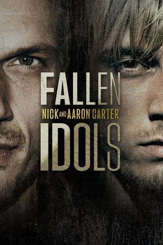 Nick & Aaron Carter: Fallen Idols
