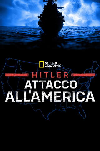 Hitler: attacco all'America