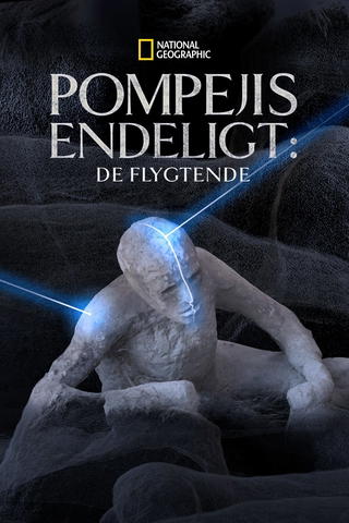 Pompejis endeligt: De flygtende