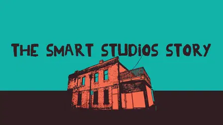 The Smart Studios Story