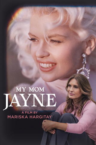 My Mom, Jayne: A Film by Mariska Hargitay