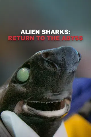 Alien Sharks: Return to the Abyss