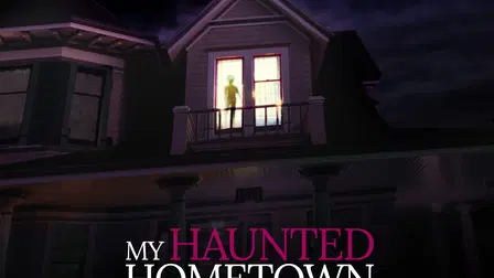My Haunted Hometown