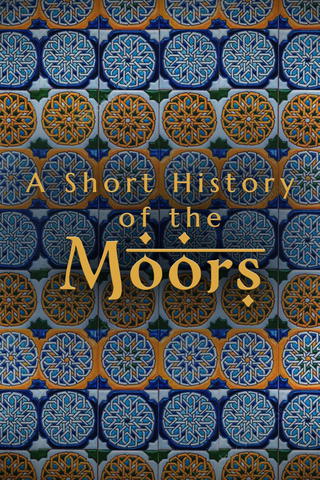 A Short History of the Moors