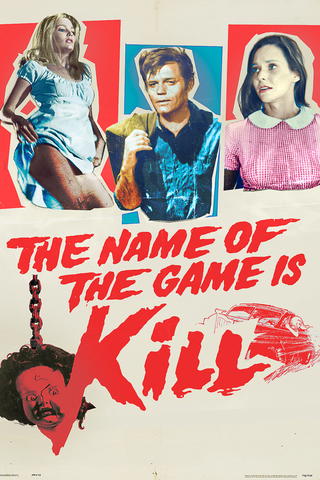 The Name Of The Game Is Kill