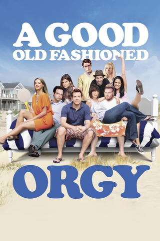 A Good Old Fashioned Orgy