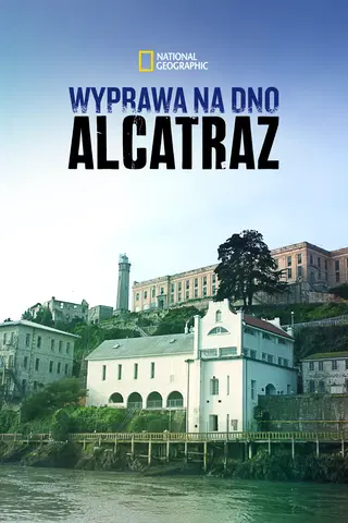 Wyprawa na dno: Alcatraz