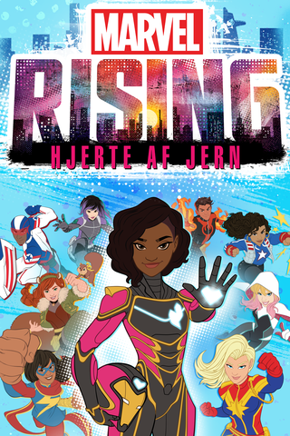 Marvel Rising: Hjerte af jern