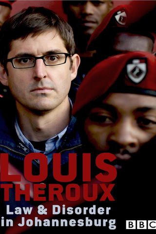 Louis Theroux: Ley y desorden en Johannesburgo