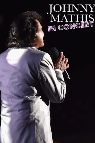 Johnny Mathis: In Concert
