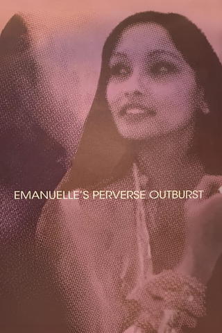 Emanuelle's Perverse Outburst