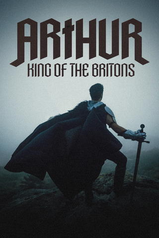 Arthur: King of the Britons
