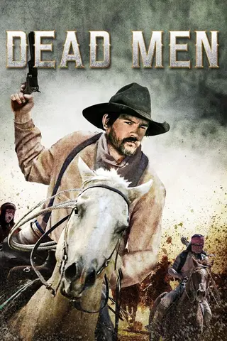 Dead Men: Das Gold der Apachen