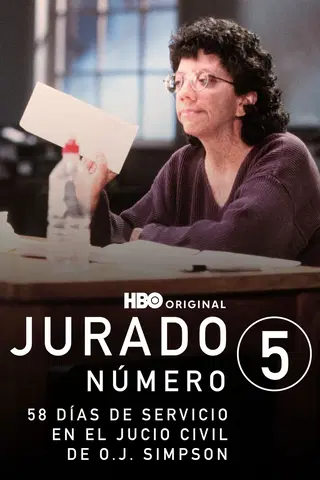 Jurado Número 5: 58 Días de Servicio en el Juicio Civil de O.J. Simpson