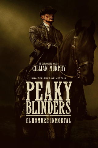 Peaky Blinders: El hombre inmortal
