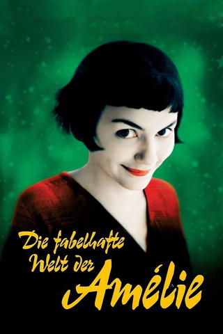 Die fabelhafte Welt der Amélie