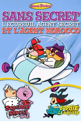 Sans Secret L'Ecureuil / Squiddly Diddly / Sophie la sorcière