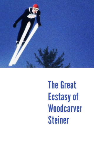 The Great Ecstacy Of Woodcarver Steiner