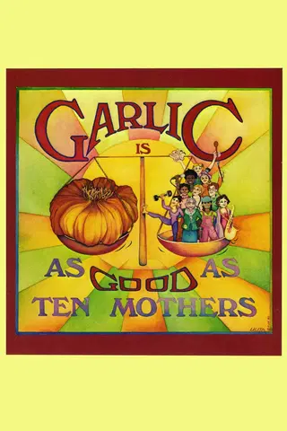 Garlic Is As Good As Ten Mothers (German Version)