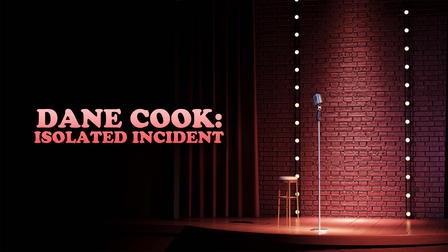 Dane Cook: Isolated Incident