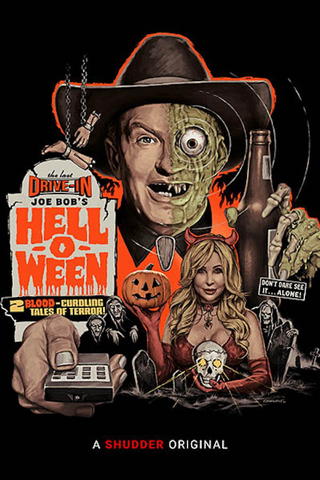 The Last Drive-In with Joe Bob Briggs: Joe Bob's Helloween