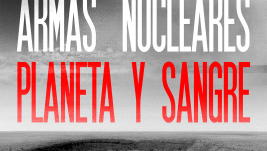 Armas nucleares: planeta y sangre