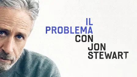Il problema con Jon Stewart