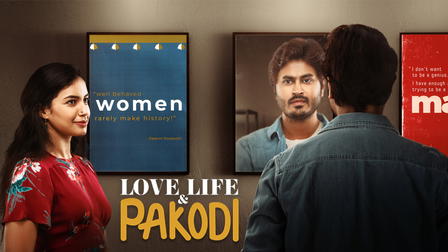 Love, Life & Pakodi