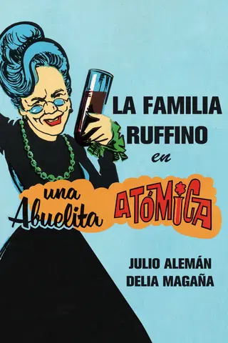 La familia Ruffino: Una Abuelita Atómica