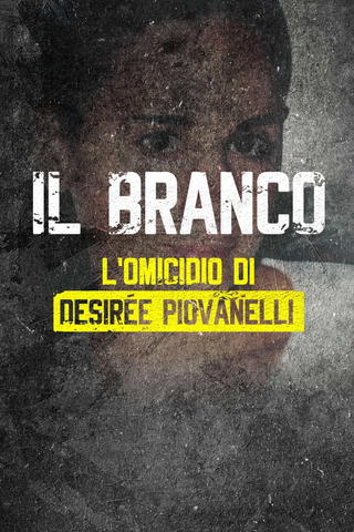 Il branco - L'omicidio di Desirée Piovanelli