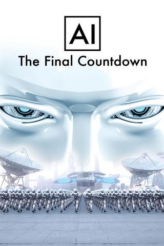 AI: The Final Countdown