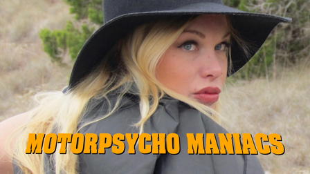 Motorpsycho Maniacs