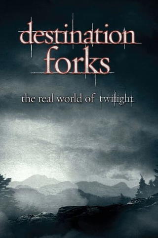 Destination Forks: The Real World of Twilight