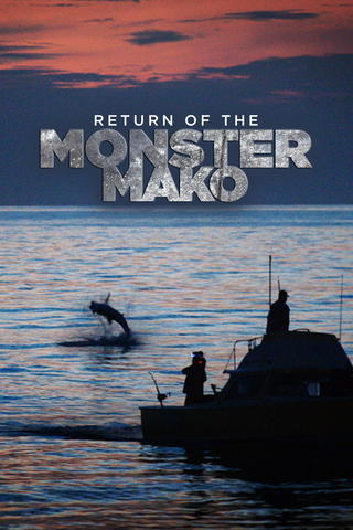 Return of the Monster Mako
