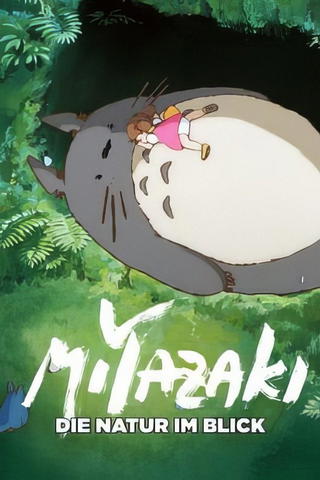 Miyazaki - Die Natur im Blick