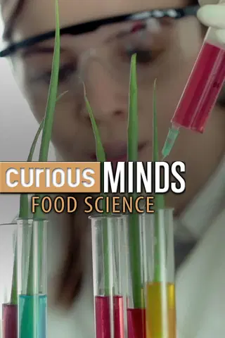 Curious Minds: Food Science